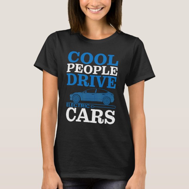 Camiseta Cool People Drive Electric Cars (Frente)