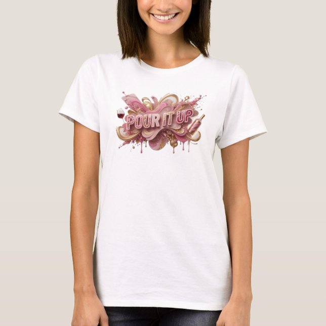Camiseta Cool Pink POUR IT UP Citação (Frente)
