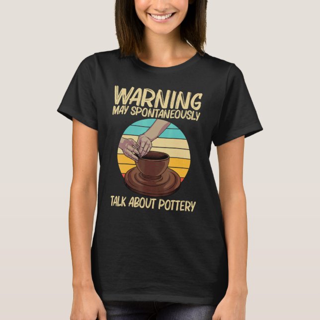 Camiseta Cool Pottery For Men Women Pottery Ceramic Pot (Frente)