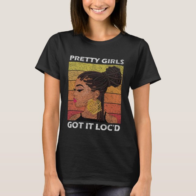 Camiseta Cool Pretty Girls Got It Loc d  Melanin Afro (Frente)