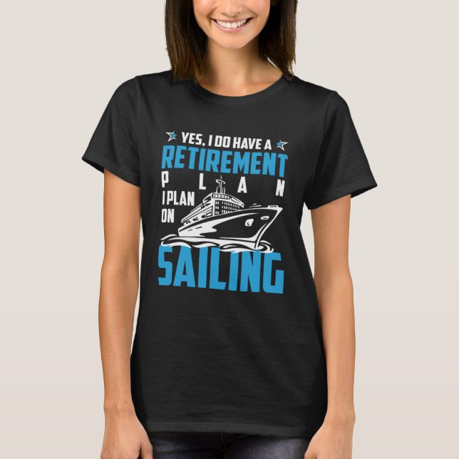 Camiseta Cool RETIREMENT plan SAILING (Frente)