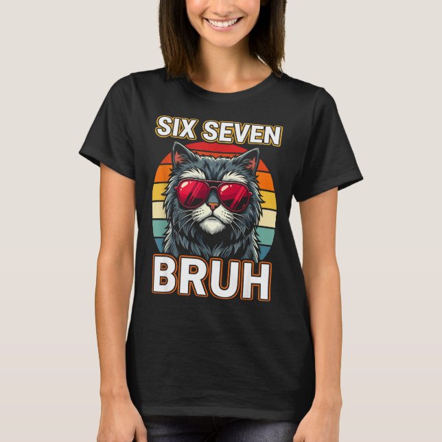 Camiseta Cool Retro Six Seven Bruh Cat Sungles Meme 67  (Frente)