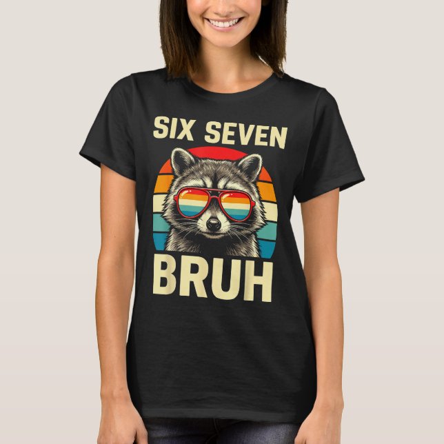 Camiseta Cool Retro Six Seven Bruh Raccoon Sungles Meme 67  (Frente)