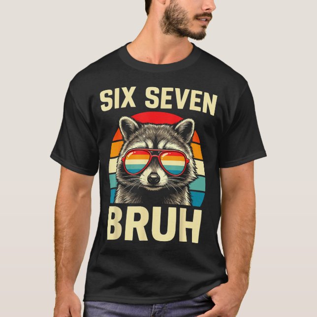 Camiseta Cool Retro Six Seven Bruh Raccoon Sungles Meme 67  (Frente)