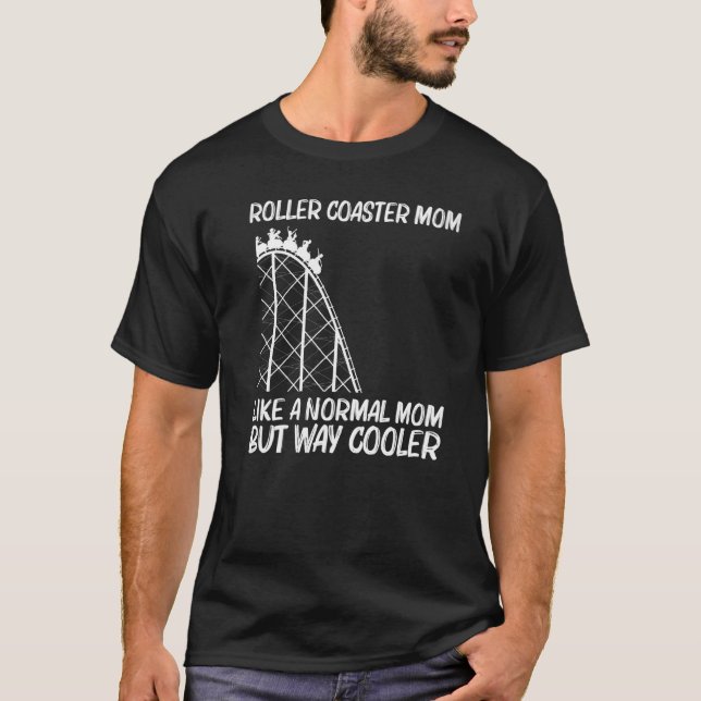 Camiseta Cool Roller Coaster For Mom Mother Amusement Park  (Frente)