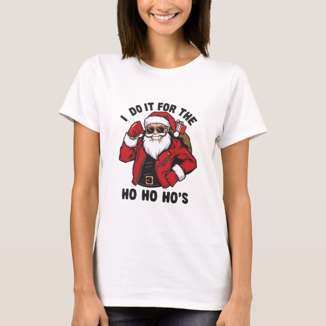 Camiseta Cool Santa I Do It For The Ho Ho Hos  (Frente)