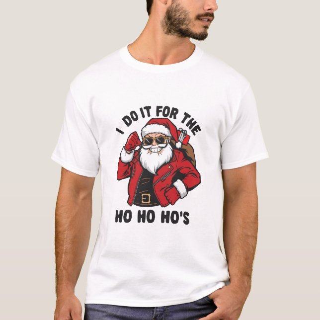 Camiseta Cool Santa I Do It For The Ho Ho Hos  (Frente)