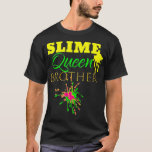 Camiseta COOL Slime Queen Brother Birthday Shirt Party Outf<br><div class="desc">COOL Slime Queen Brother Birthday Shirt Party Outfit Idea  .best seller,  fluffy slime,  funny,  girls slime queen,  i love slime,  slime birthday,  slime gift,  slime gifts,  slime life,  slime party,  slime princess,  slime queen,  slime shop,  slime supplies,  trend</div>