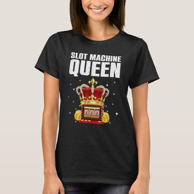 Camiseta Cool Slot Machine Queen For Women Girls Casino Gam (Frente)
