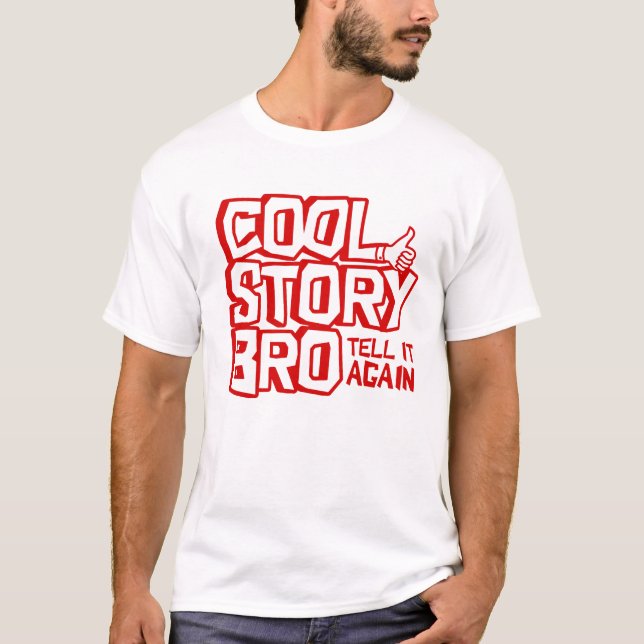 Camiseta Cool Story Bro - Conte-o Novamente T-Shirt (Frente)