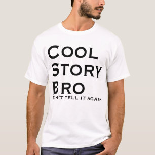 Camiseta Cool Story, irmão, não conte de novo