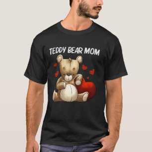 Camiseta Cool Teddy Bear For Mom Mother Plush Stuffed Toy A
