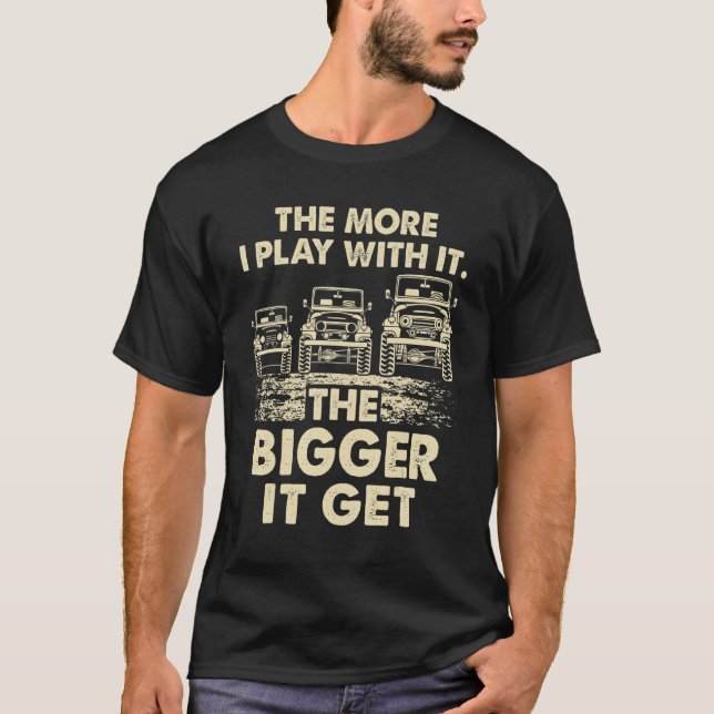 Camiseta Cool The More I Play With It...The Bigger It Gets (Frente)