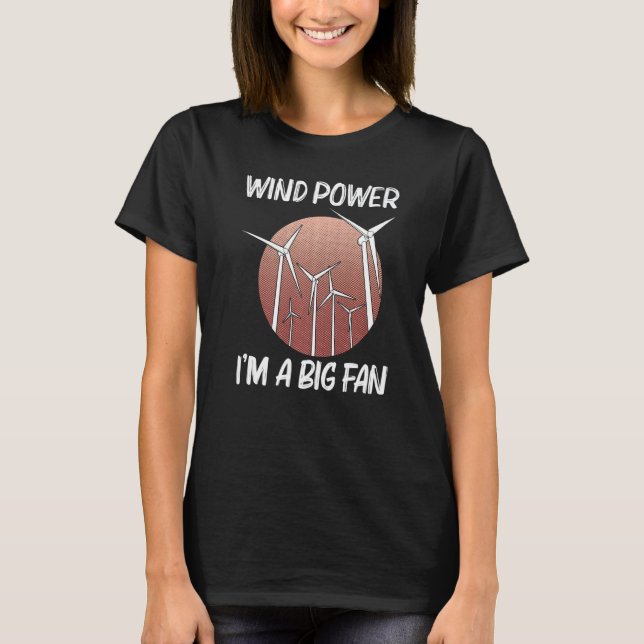 Camiseta Cool Wind Power For Men Women Wind Turbine Renewab (Frente)