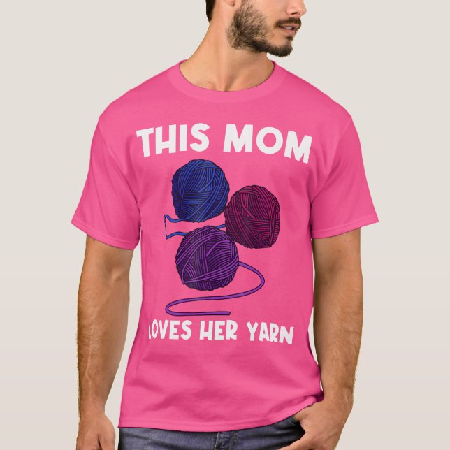 Camiseta Cool Yarn Gift For Mom Mama Crocheter Knit Knittin (Frente)