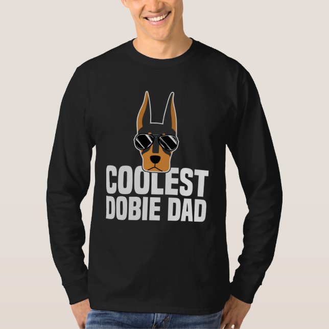Camiseta Coolest Dobie Dad Doberman Pinscher Dog (Frente)