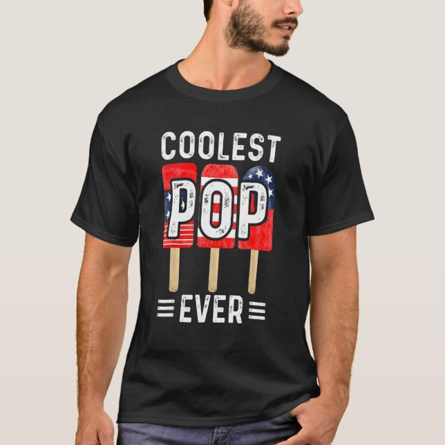Camiseta Coolest Pop Ever Popsicle Men Best Dad Ever Cool F (Frente)