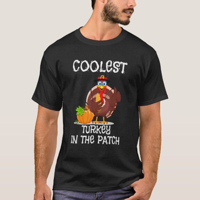 Camiseta Coolest Turkey In The Patch Cutest Turkey Thanksgi (Frente)