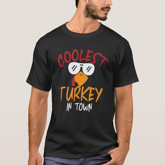 Camiseta Coolest Turkey in Town   Thanksgiving (Frente)