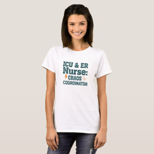 Camiseta Coordenador de Caos de Enfermeira de UTI 