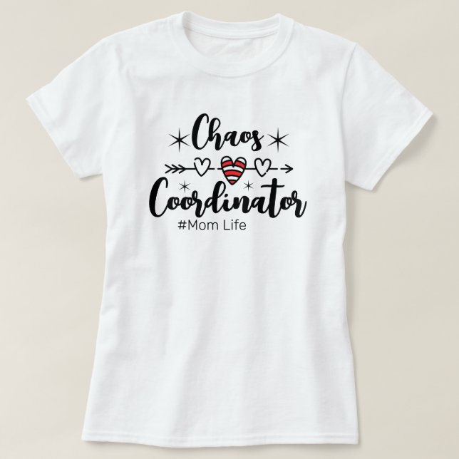 Camiseta Coordenador de Caos (Vida de Mãe) (Frente do Design)