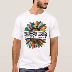 Camiseta Coordenador de Pesquisa Clínica Adora o que você f