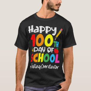 Camiseta Coordenador De Testes Feliz 100º Dia De Appr Escol