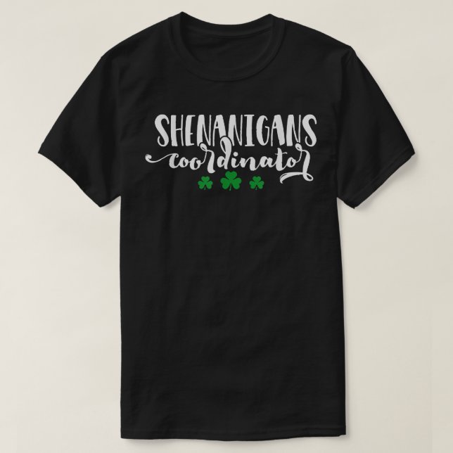 Camiseta Coordenador de Travessuras Divertidas St Patrick T (Frente do Design)