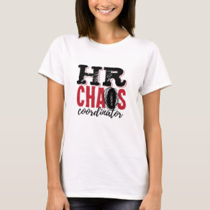 Camiseta Coordenador do Caos de Recursos Humanos