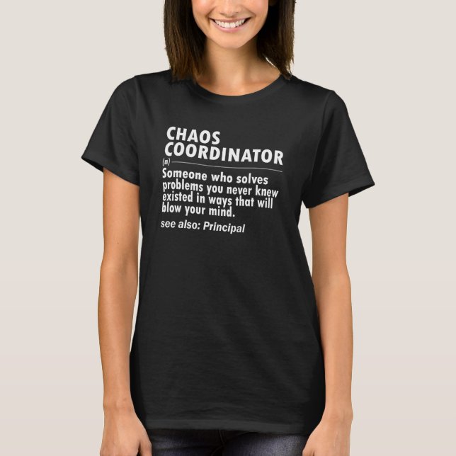 Camiseta Coordenador do caos: Diretor da Escola (Frente)