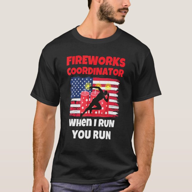 Camiseta Coordenador do Fireworks se eu o executar no dia 4 (Frente)