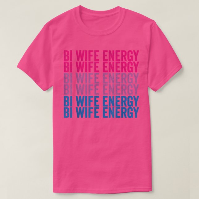 Camiseta Cópia do T-Shirt Bi Wife Energy LGBTQ (Frente do Design)