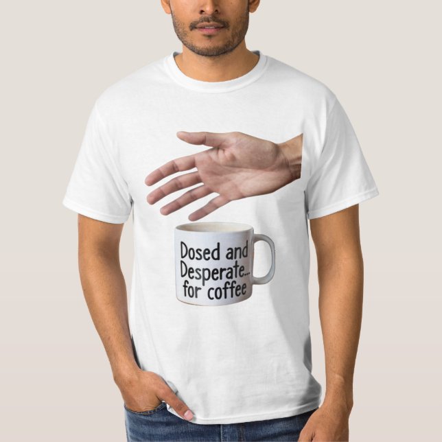 Camiseta Copo de Café com Humor de Escritório Dosed e Deses (Frente)