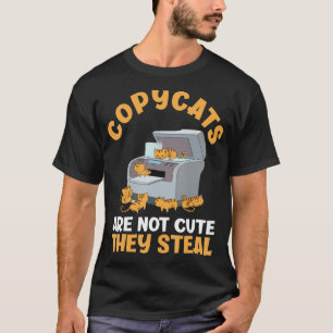 Camiseta Copycats a Não São Bonitas Roubam Gato Bonito