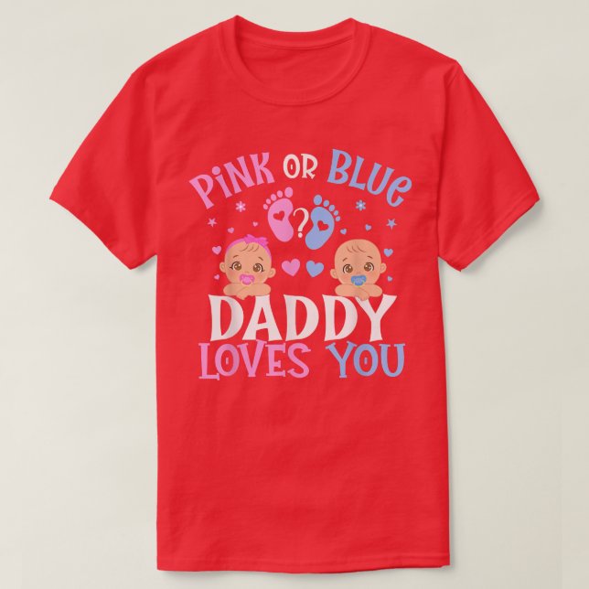 Camiseta Cor-De-Rosa Ou Azul Pai Revelar Pai Te Ama (Frente do Design)