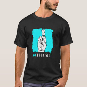 Camiseta Cor Turquesa Sem Promessas Gráfico Turquesa