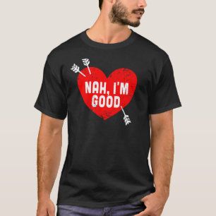 Camiseta Coração do Dia Anti-Valentim Nah Sou um Bom Relaci