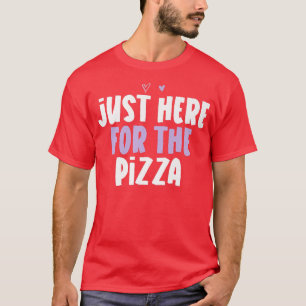 Camiseta Coração Engraçado Aqui Para A Pizza Dizendo