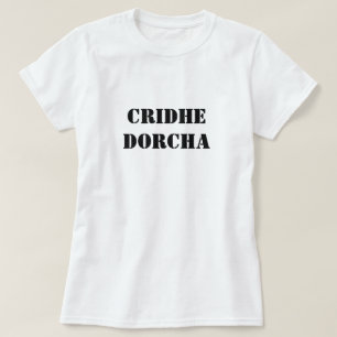 Camiseta coração escuro em gaélico escocês cridhe dorcha