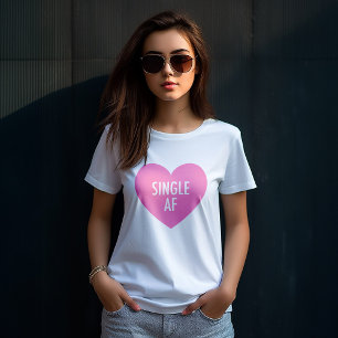 Camiseta Coração rosa "Solteiro AF" Funny Anti Dia de os 