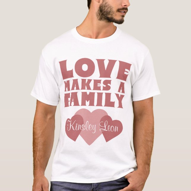 Camiseta Corações de Adoção "O Amor Faz Uma Família" Pais (Frente)