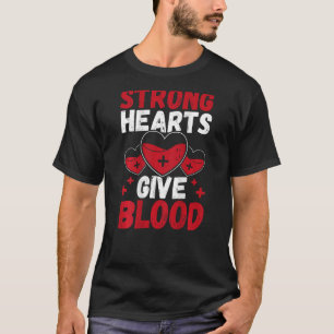 Camiseta Corações Fortes Dão Impressão Sanguínea Dador De S