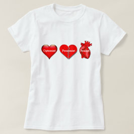 Camiseta Corações Otimista, Pessimista e Realista