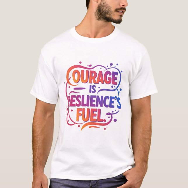 Camiseta "Coragem é combustível de resistência" (Frente)