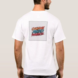 Camiseta coragem sinaliza progresso