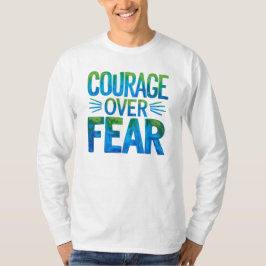 Camiseta Coragem sobre o medo