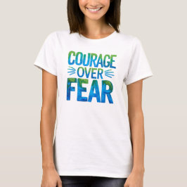 Camiseta Coragem sobre o medo