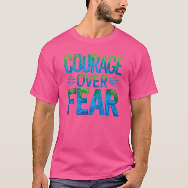 Camiseta Coragem sobre o medo (Frente)