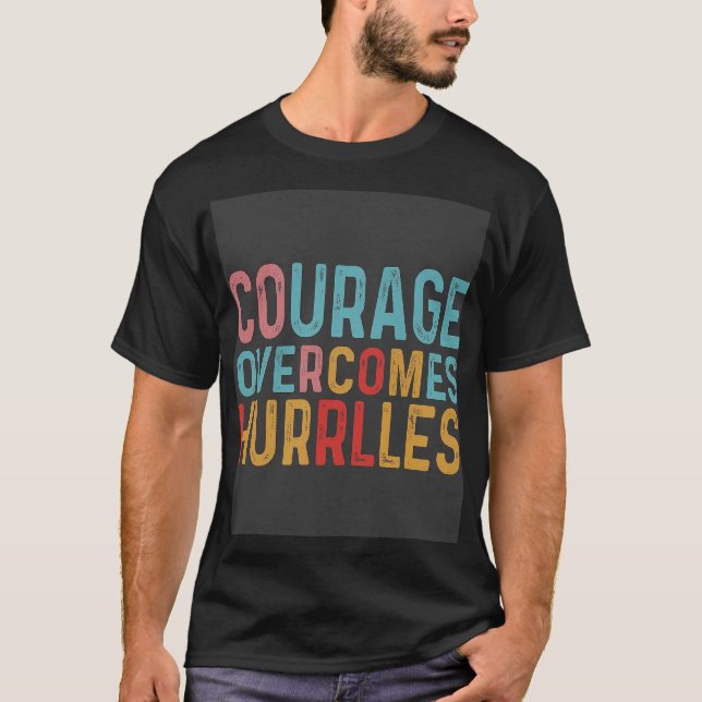 Camiseta Coragem supera feridasT-shirt (Frente)