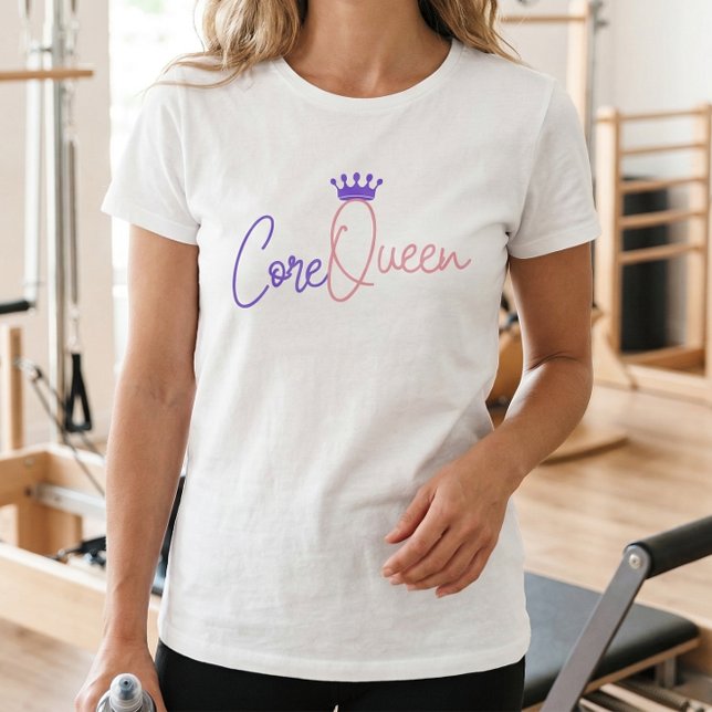 Camiseta Core Queen Pilates - Trabalho Forte e Ele (Core Queen Quote - Pilates Tshirt)